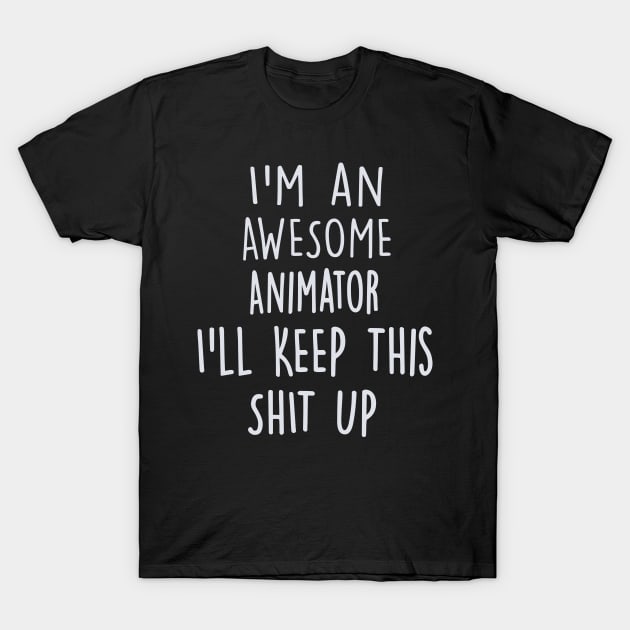 Gifts For Animators T-Shirt by divawaddle